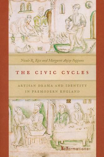 Cover image for The Civic Cycles: Artisan Drama and Identity in Premodern England