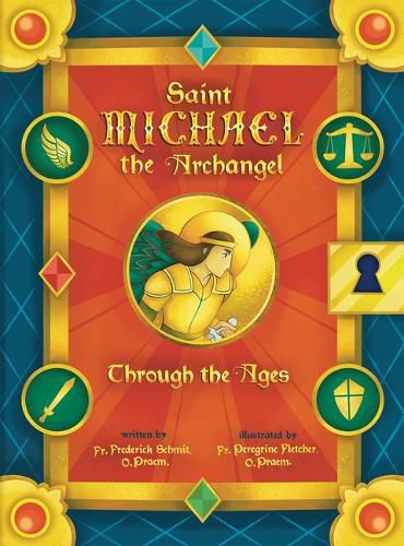 Cover image for Saint Michael the Archangel Through the Ages