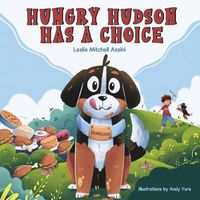 Cover image for Hungry Hudson Has a Choice