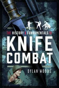 Cover image for The History & Fundamentals of Knife Combat