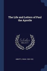 Cover image for The Life and Letters of Paul the Apostle