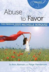 Cover image for Abuse to Favor