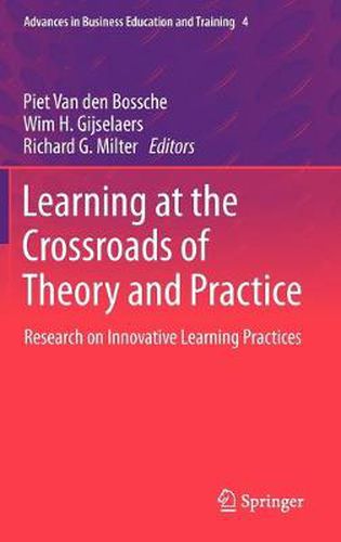 Cover image for Learning at the Crossroads of Theory and Practice: Research on Innovative Learning Practices