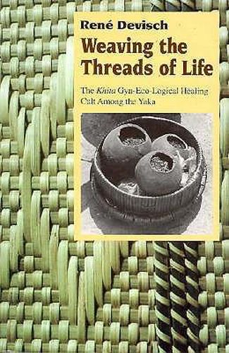 Weaving the Threads of Life: Khita Gyn-eco-logical Healing Cult Among the Yaka