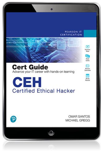 CEH Certified Ethical Hacker Cert Guide, Michael Gregg, Omar Santos ...