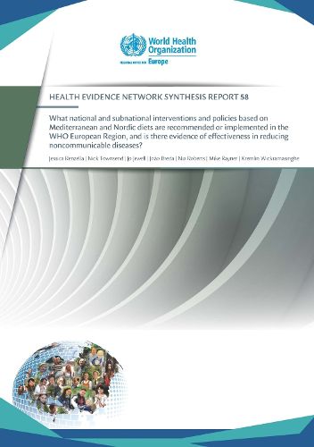 What national and subnational interventions and policies based on Mediterranean and Nordic diets are recommended or implemented in the WHO European Region, and is there evidence of effectiveness in reducing noncommunicable diseases?