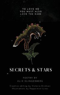 Cover image for Secrets and Stars: to love me, you must also love the dark