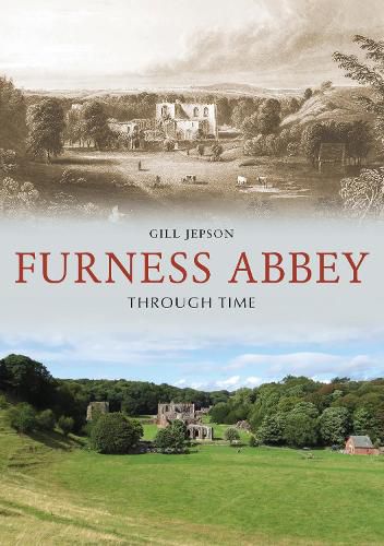 Cover image for Furness Abbey Through Time