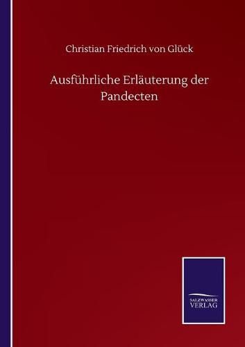 Cover image for Ausfuhrliche Erlauterung der Pandecten