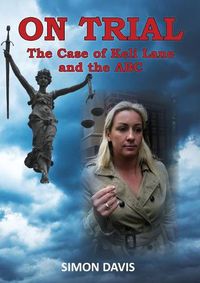 Cover image for On Trial: The Case of Keli Lane and the ABC