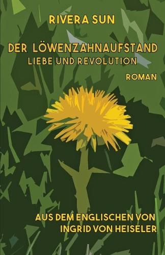 Cover image for Der Loewenzahnaufstand: Liebe und Revolution