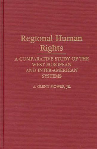 Cover image for Regional Human Rights: A Comparative Study of the West European and Inter-American Systems