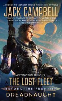 Cover image for The Lost Fleet: Beyond the Frontier: Dreadnaught
