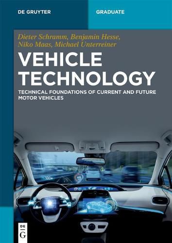 Vehicle Technology: Technical foundations of current and future motor vehicles