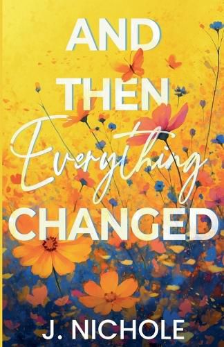 Cover image for And Then Everything Changed