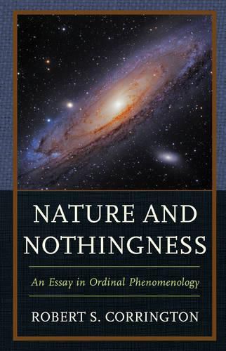 Cover image for Nature and Nothingness: An Essay in Ordinal Phenomenology