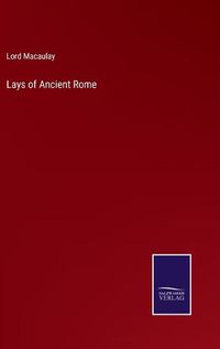 Cover image for Lays of Ancient Rome