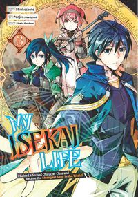 Cover image for My Isekai Life 03: I Gained A Second Character Class And Became The Strongest Sage In The World!