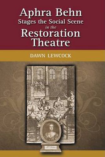 Cover image for Aphra Behn Stages the Social Scene in the Restoration Theatre