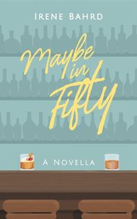 Cover image for Maybe in Fifty