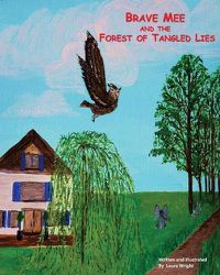 Cover image for Brave Mee and the Forest of Tangled Lies: Forest of Tangled Lies