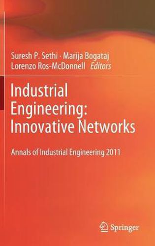 Cover image for Industrial Engineering: Innovative Networks: 5th International Conference on Industrial Engineering and Industrial Management  CIO 2011 , Cartagena, Spain, September 2011, Proceedings