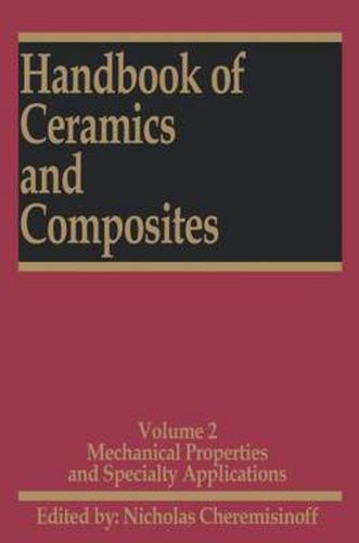 Cover image for Handbook of Ceramics and Composites: Mechanical Properties and Specialty Applications