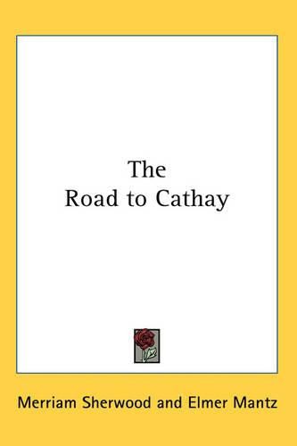 Cover image for The Road to Cathay