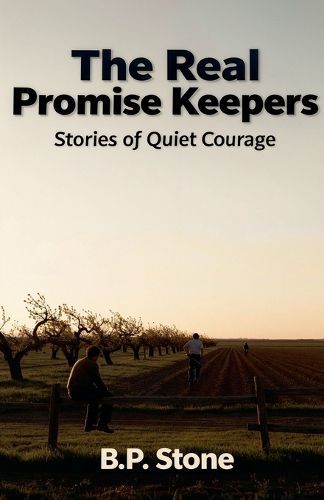 Cover image for The Real Promise Keepers Stories of Quiet Courage