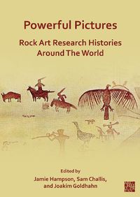 Cover image for Powerful Pictures: Rock Art Research Histories around the World