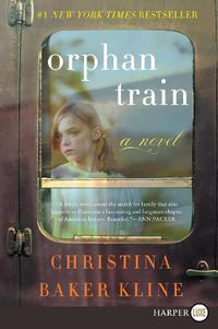 Cover image for Orphan Train [Large Print]