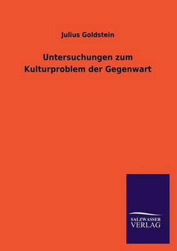 Cover image for Untersuchungen Zum Kulturproblem Der Gegenwart