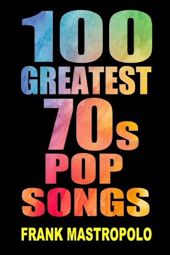 Cover image for 100 Greatest 70s Pop Songs