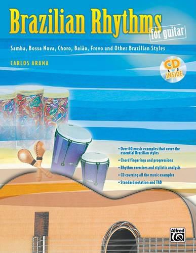 Cover image for Brazilian Rhythms for Guitar: Samba, Bossa Nova, Choro, Baiao, Frevo, and Other Brazilian Styles, Book & CD