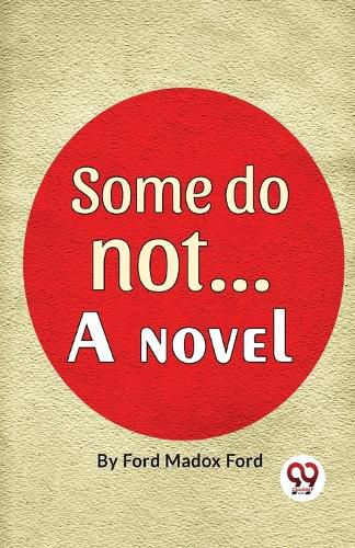 Cover image for Some Do Not. . . a Novel