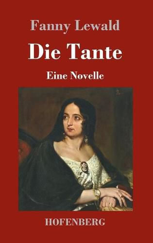 Die Tante: Eine Novelle