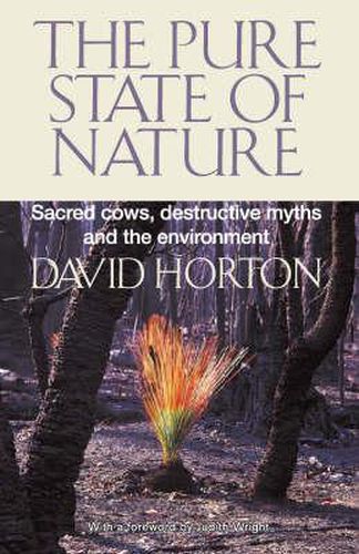 Cover image for The Pure State of Nature: The fate of Australia's environment
