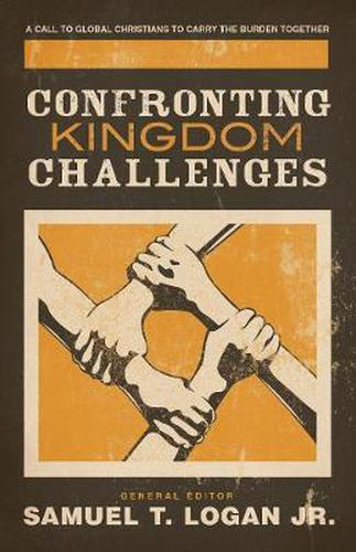 Cover image for Confronting Kingdom Challenges: A Call to Global Christians to Carry the Burden Together