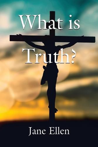 Cover image for What Is Truth?