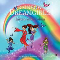 Cover image for Rainbow Dreamgirls: Listen with Colour