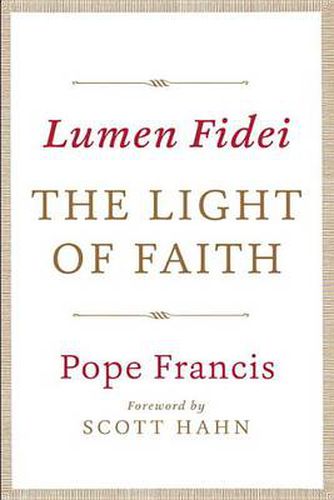 Lumen Fidei: The Light of Faith