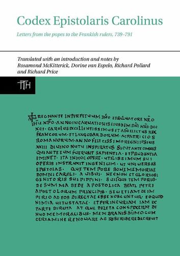 Codex Epistolaris Carolinus: Letters from the popes to the Frankish rulers, 739-791