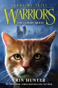 Cover image for Warriors: Changing Skies #1: The Elders' Quest