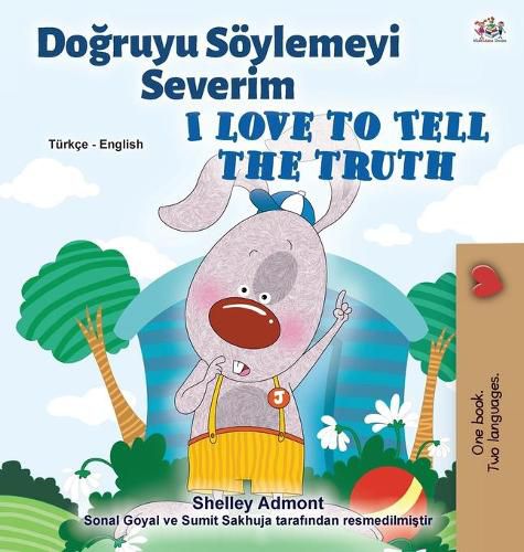 I Love to Tell the Truth (Turkish English Bilingual Book for Kids)