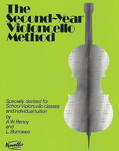 Cover image for The Second-Year Violoncello Method: Specially Devised for School Violoncello Classes and Individual Tuition