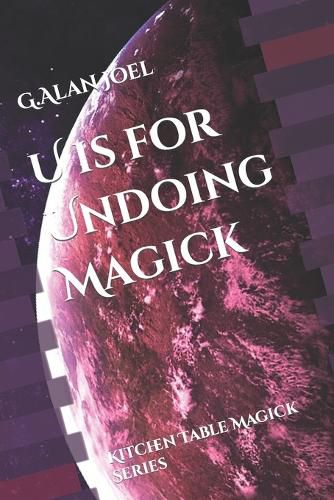 Cover image for U is for Undoing Magick