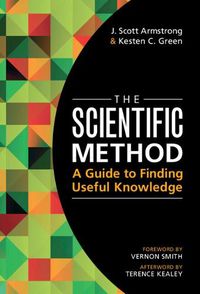 Cover image for The Scientific Method: A Guide to Finding Useful Knowledge