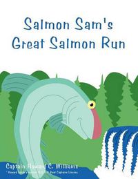 Cover image for Salmon Sam's Great Salmon Run