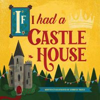 Cover image for If I Had a Castle House