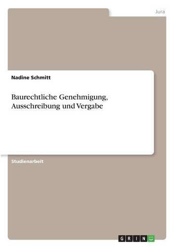 Cover image for Baurechtliche Genehmigung, Ausschreibung und Vergabe